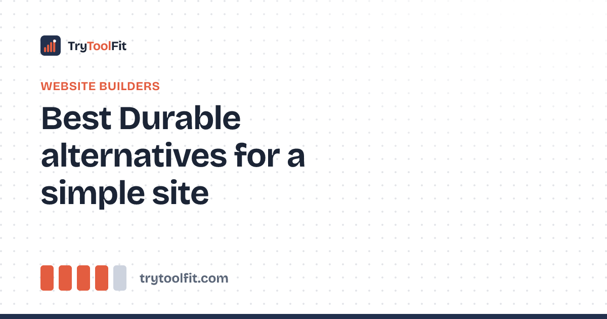 Best Durable alternatives for a simple site