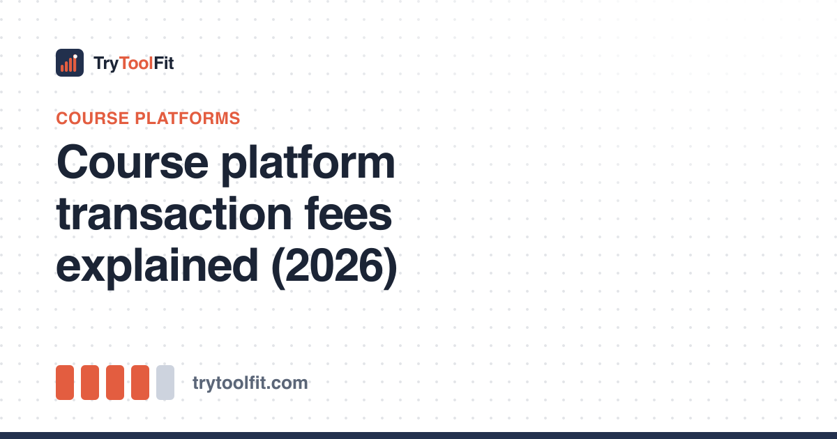 Course platform transaction fees explained (2026)
