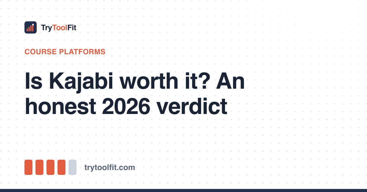 Is Kajabi worth it? An honest 2026 verdict