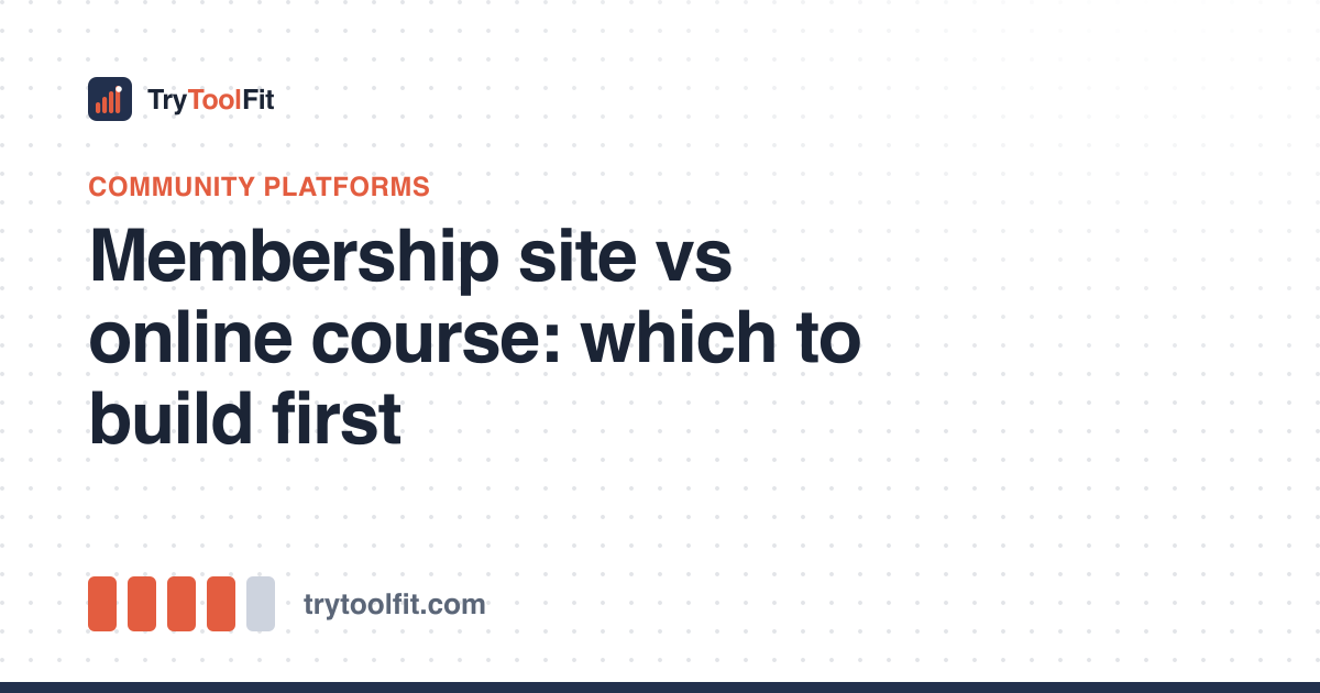 Membership site vs online course: which to build first