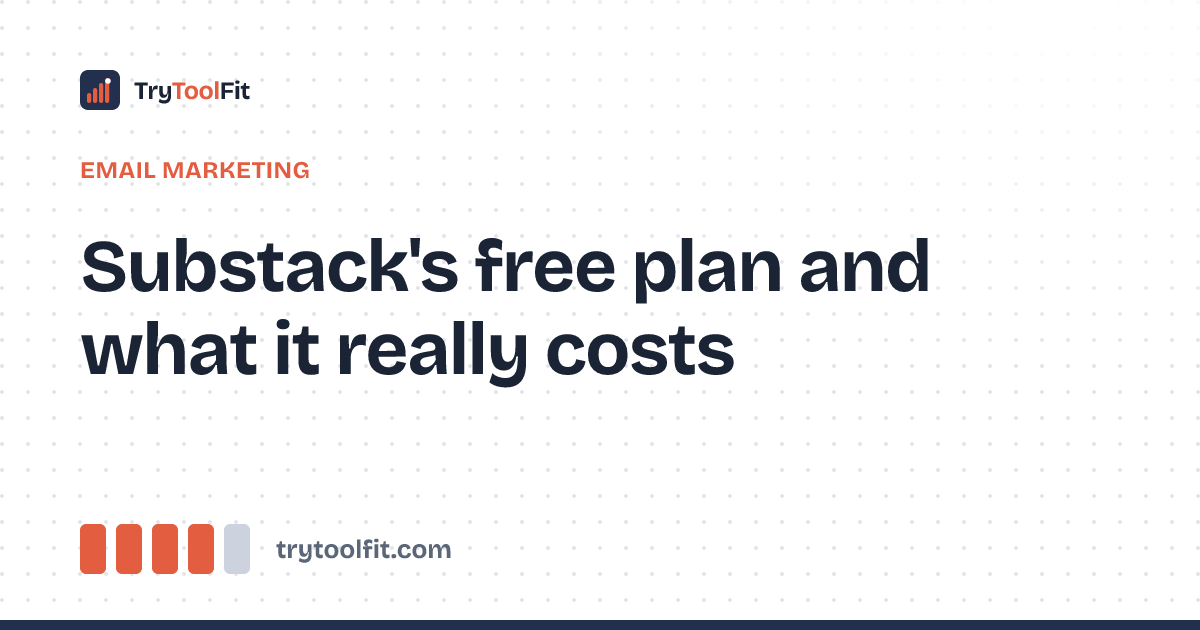Substack's free plan and what it really costs